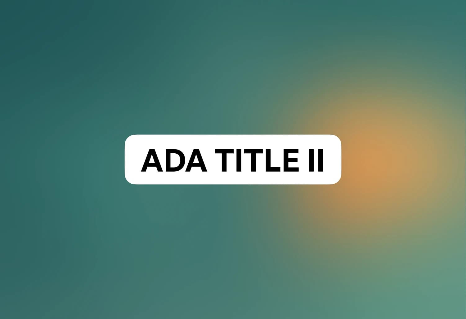 ADA Title II and WCAG for Video: What Every Production Company Needs to Know
